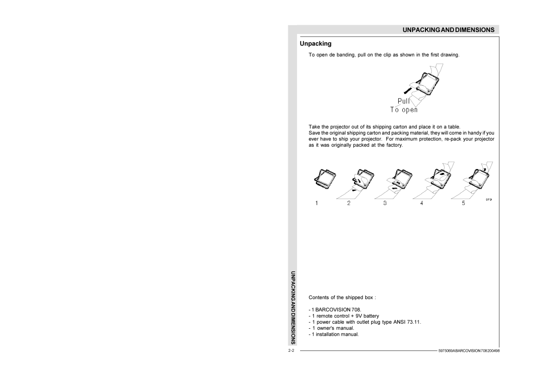 Barco R9002328, R9002327 installation manual Unpacking 