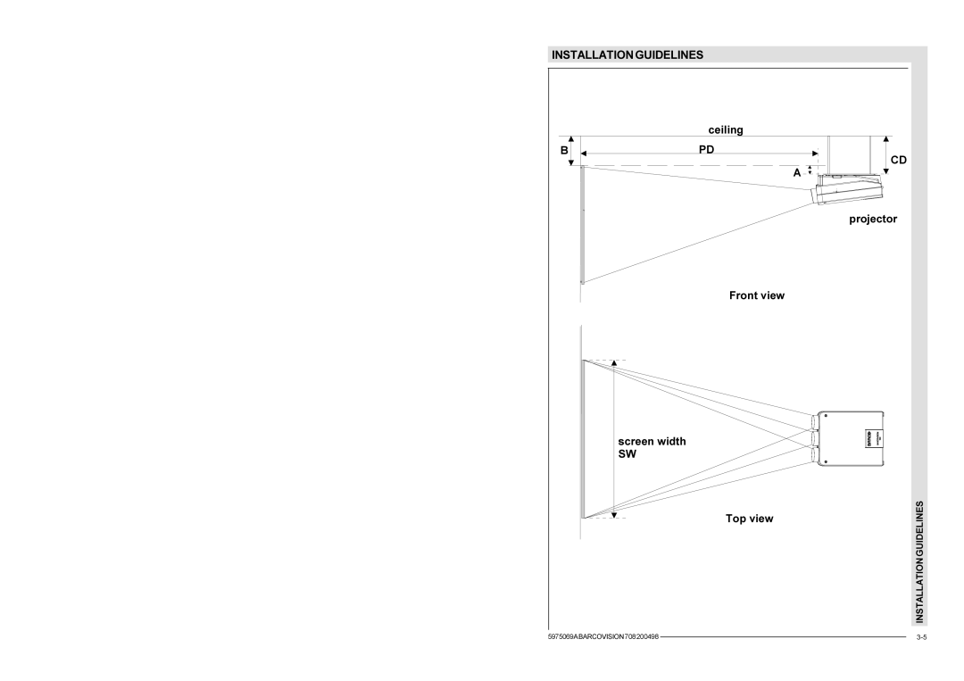 Barco R9002328, R9002327 installation manual Installation Guidelines Fhlolqj Surmhfwru Urqwylhz 