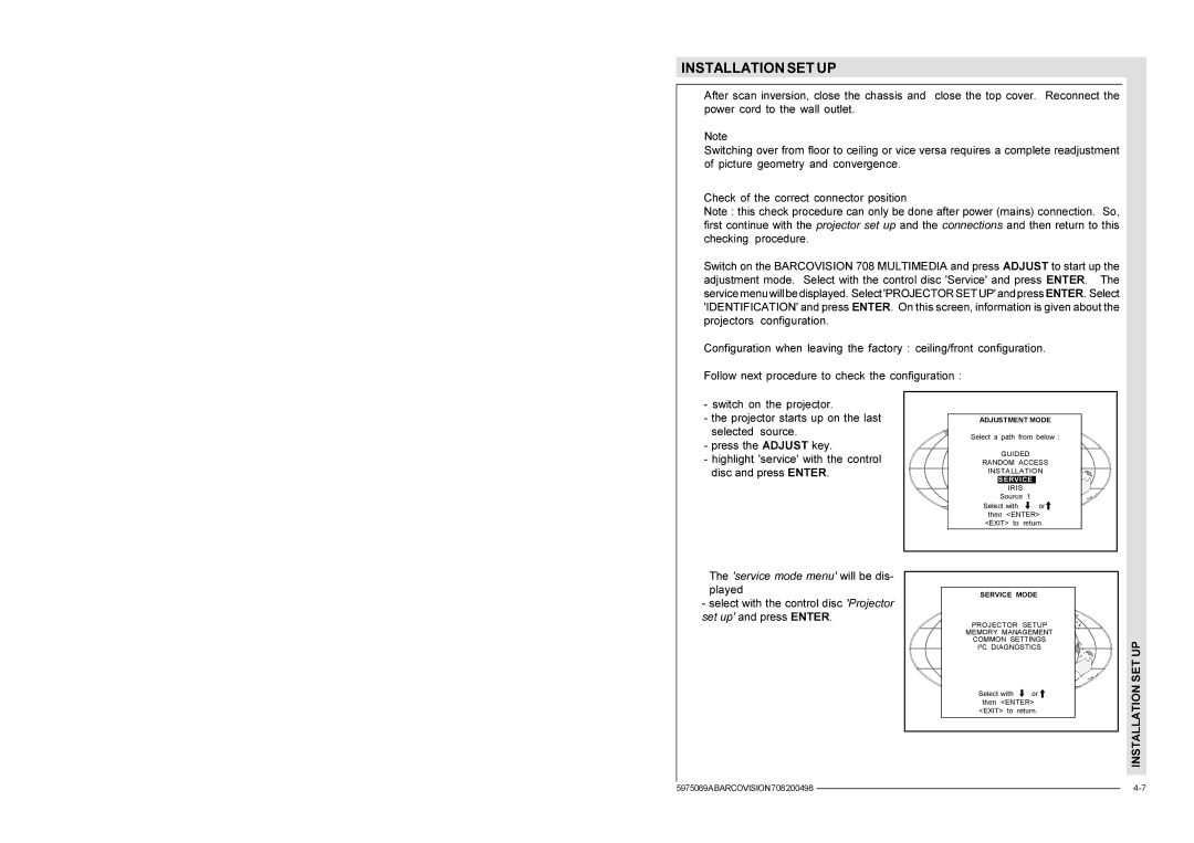 Barco R9002328, R9002327 installation manual Service mode menu will be dis- played 