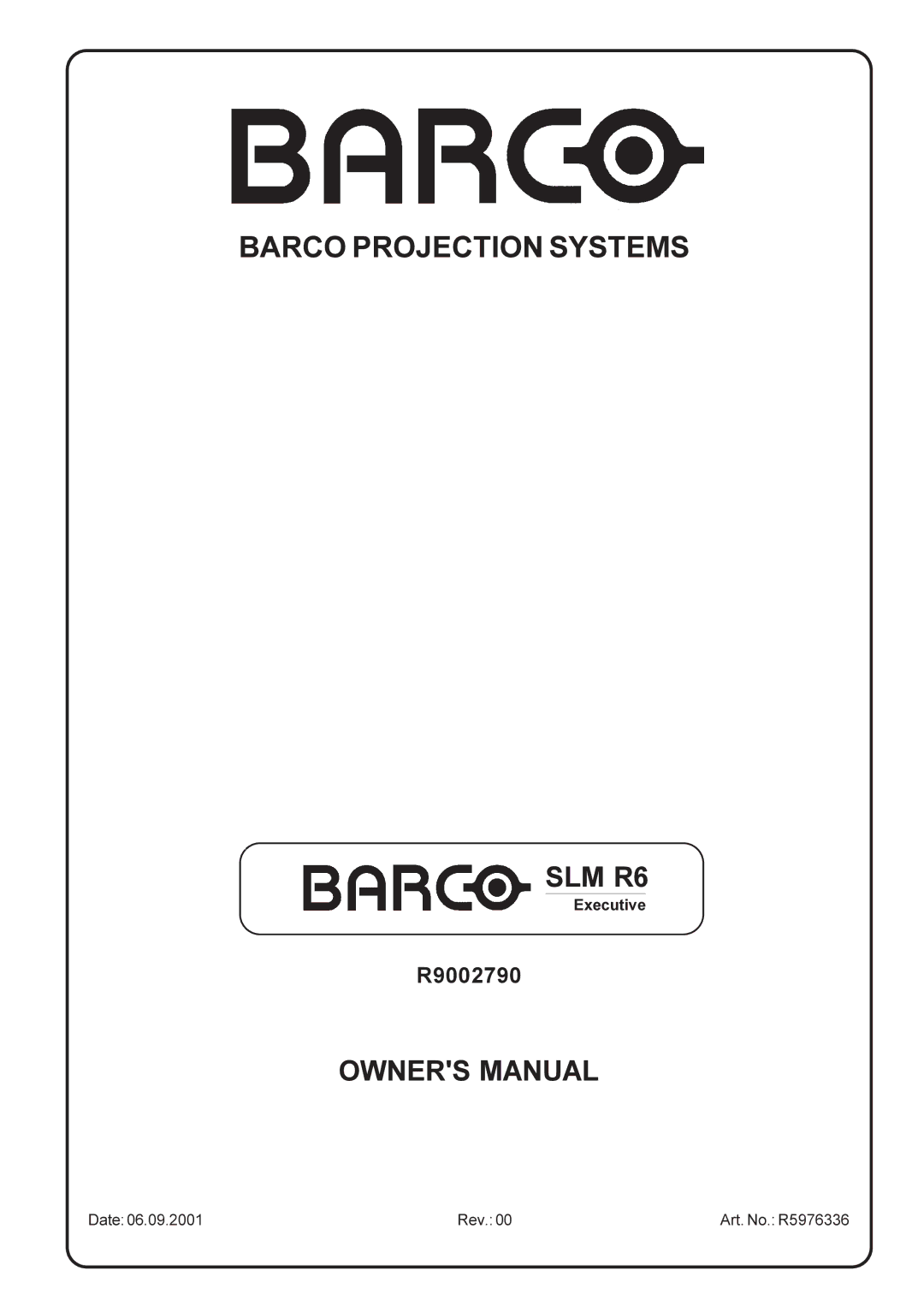 Barco R9002790 manual Barco Projection Systems, SLM R6 