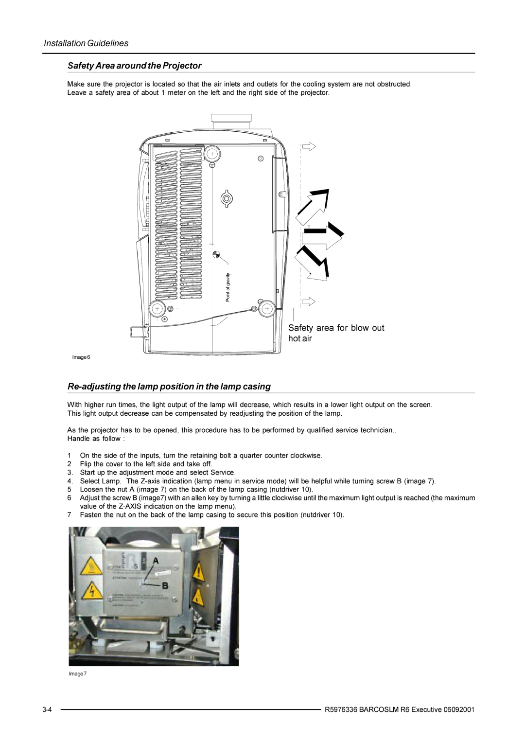 Barco R9002790 manual Safety Area around the Projector, Re-adjusting the lamp position in the lamp casing 