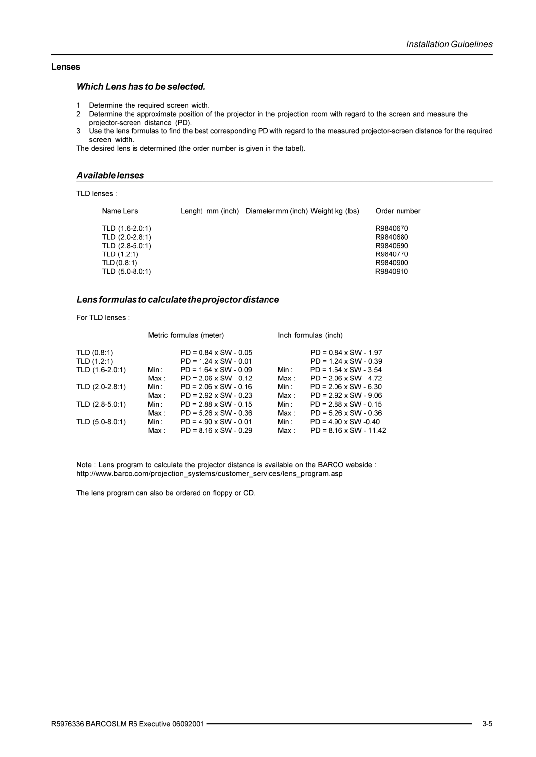 Barco R9002790 manual Which Lens has to be selected, Available lenses, Lens formulas to calculate the projector distance 