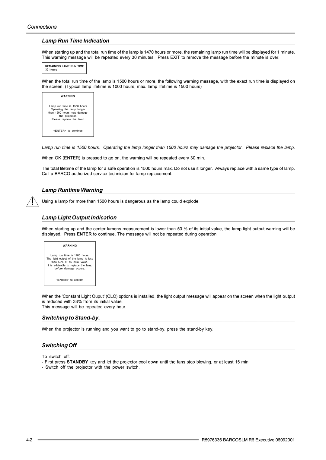 Barco R9002790 manual Lamp Run Time Indication, Lamp Runtime Warning, Lamp Light Output Indication, Switching to Stand-by 