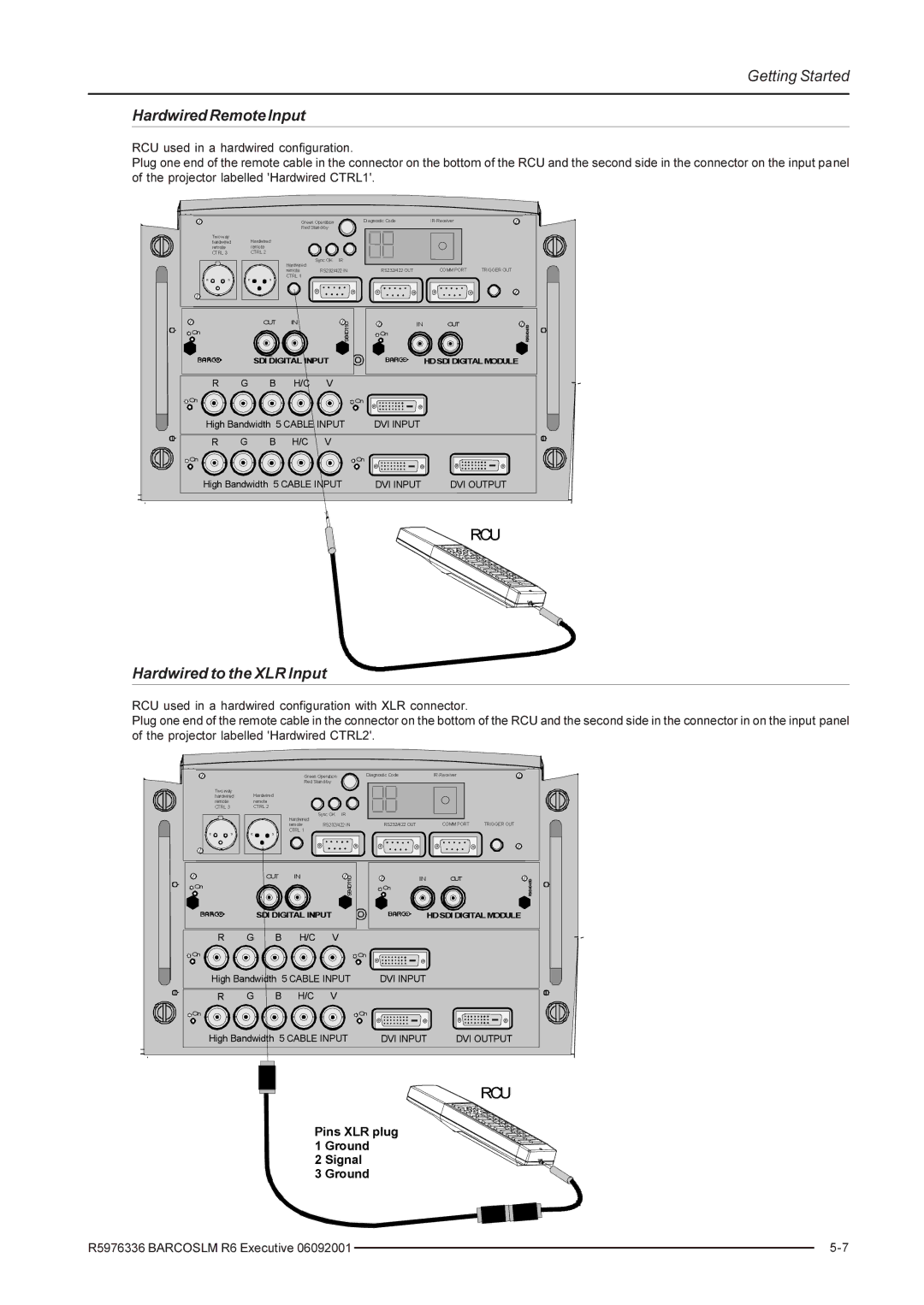 Barco R9002790 manual Hardwired Remote Input, Hardwired to the XLR Input 