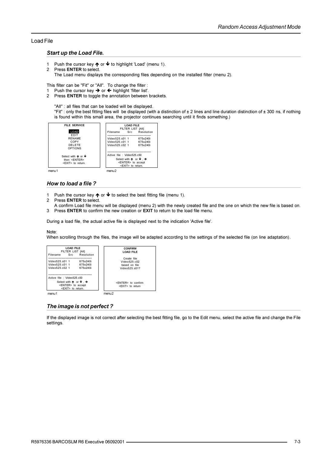 Barco R9002790 manual Start up the Load File, How to load a file ?, Image is not perfect ?, Confirm Load File 