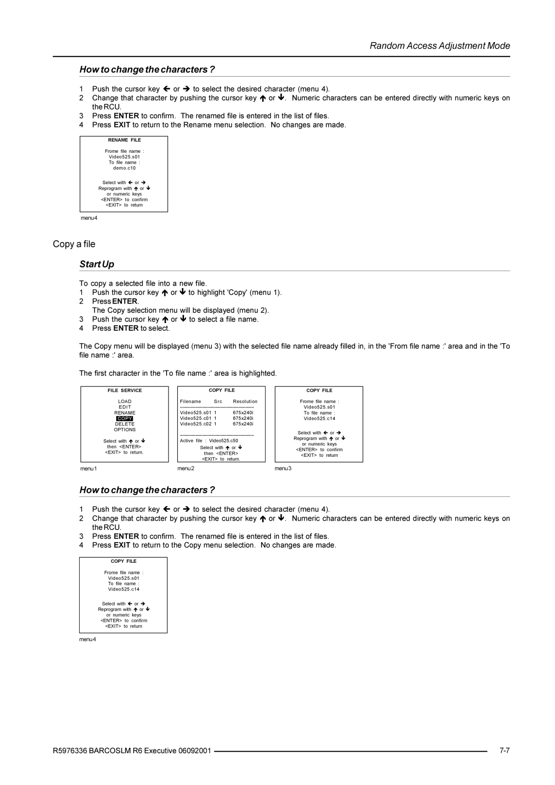 Barco R9002790 manual How to change the characters ?, Copy File 