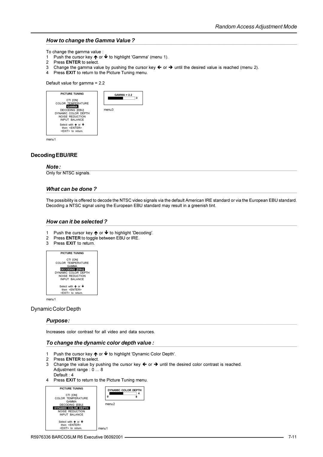 Barco R9002790 manual How to change the Gamma Value ?, What can be done ?, How can it be selected ?, Purpose 