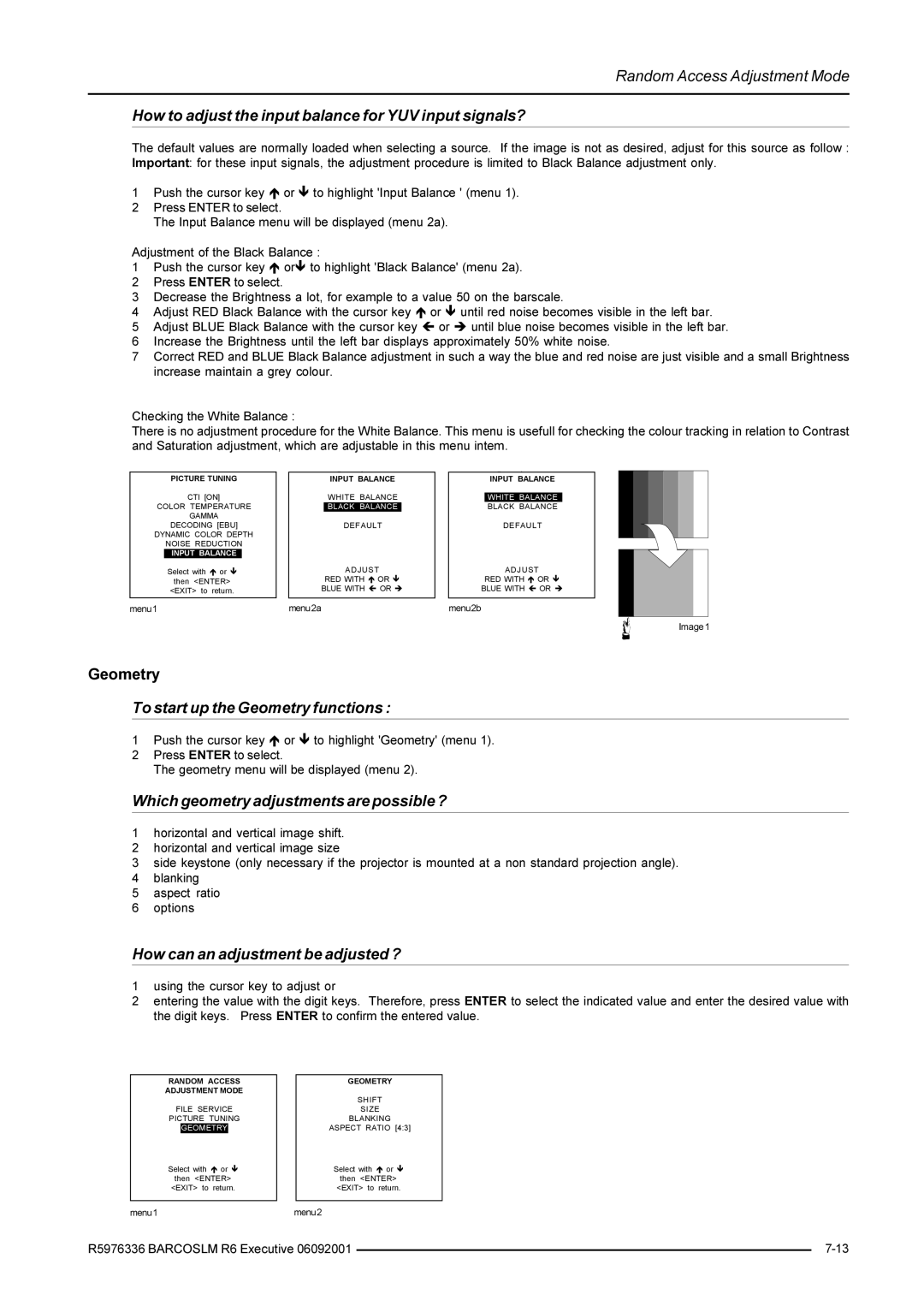 Barco R9002790 manual How to adjust the input balance for YUV input signals?, To start up the Geometry functions 