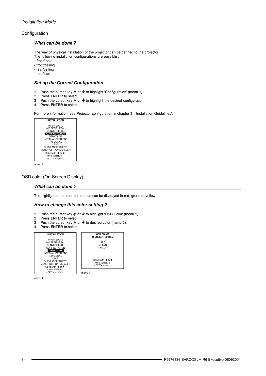 Barco R9002790 manual Set up the Correct Configuration, How to change this color setting ? 