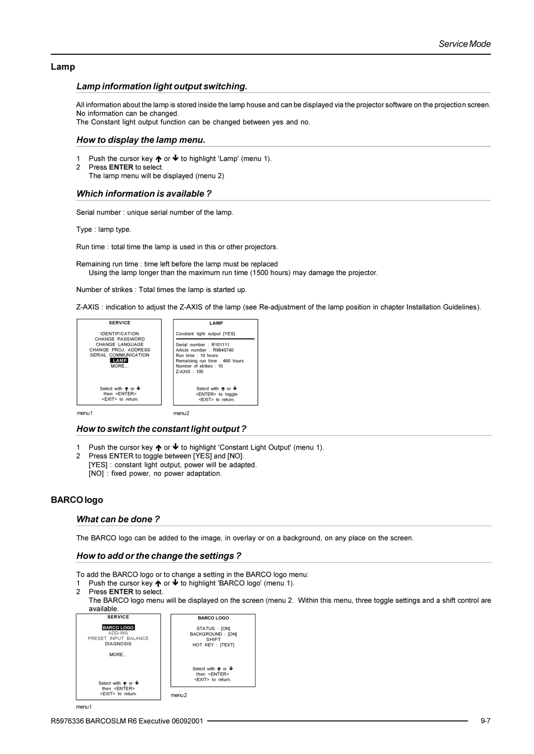 Barco R9002790 Lamp information light output switching, How to display the lamp menu, Which information is available ? 