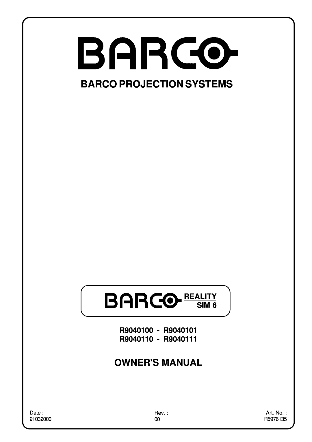 Barco owner manual Owners Manual, Barco Projection Systems, REALITY SIM R9040100 - R9040101 R9040110 - R9040111 