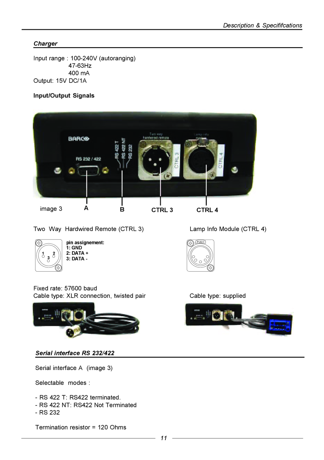 Barco R9840176, R9840171, R9840170 manual Description & Specififcations Charger, Serial interface RS 232/422 