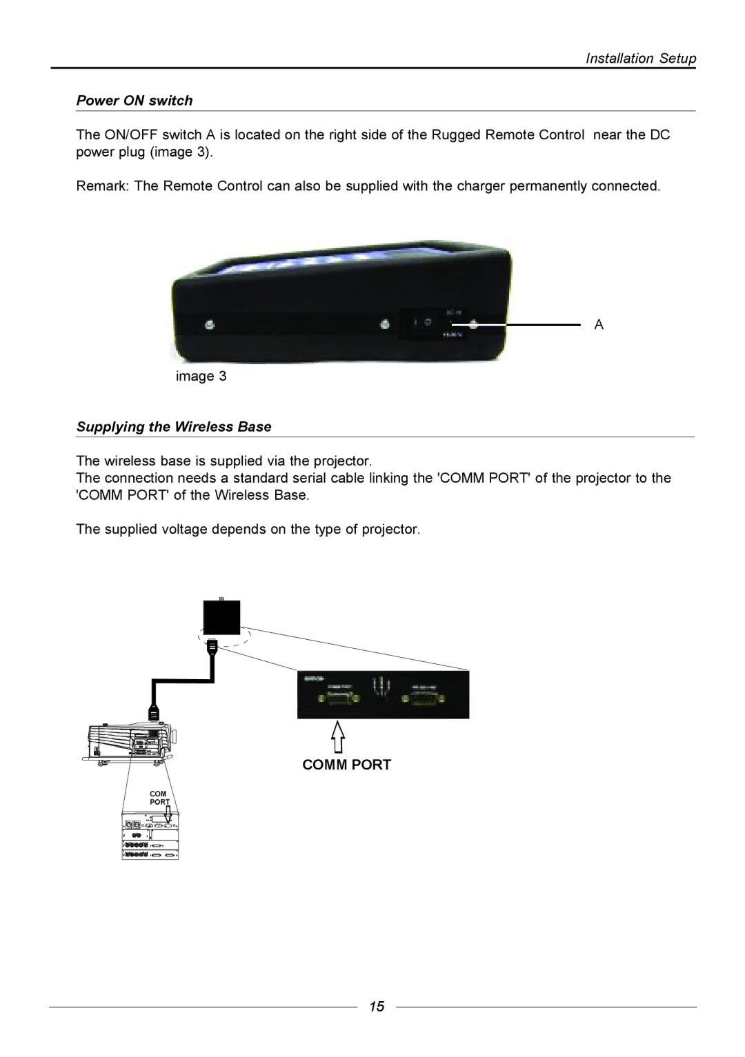 Barco R9840171, R9840170, R9840176 manual Installation Setup Power on switch, Supplying the Wireless Base 