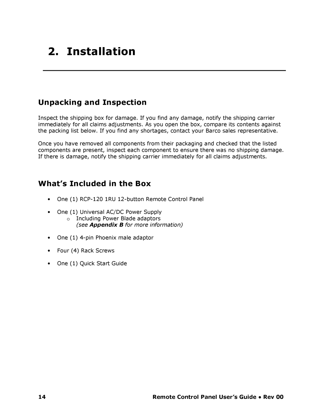 Barco RCP-120 manual Installation, Unpacking and Inspection, What’s Included in the Box 