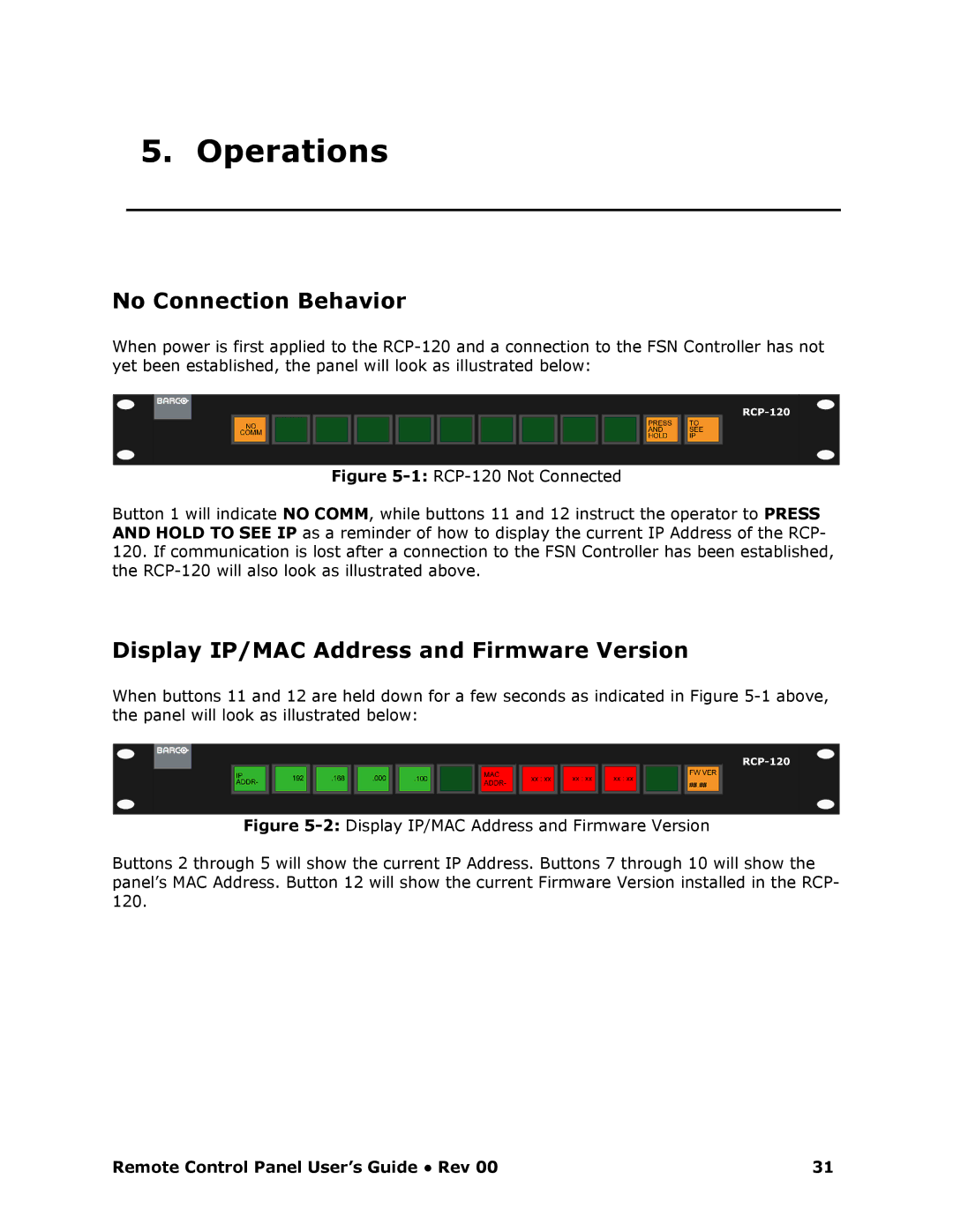 Barco RCP-120 manual Operations, No Connection Behavior, Display IP/MAC Address and Firmware Version 