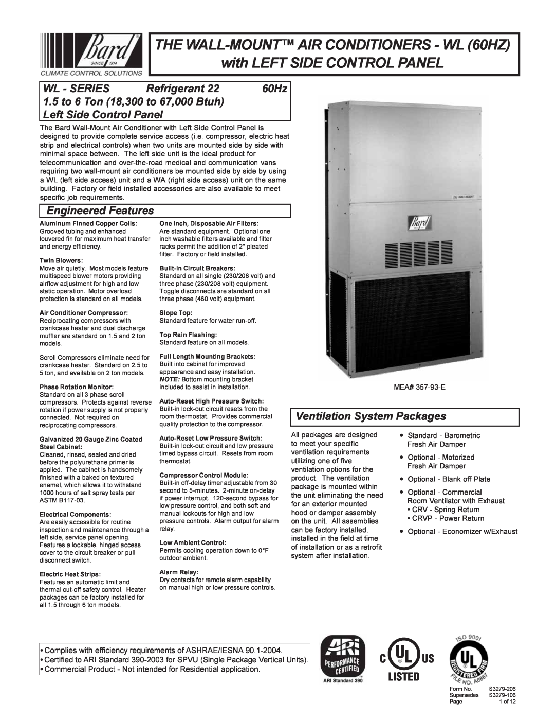 Bard 357-93-E manual Wl - Series, Refrigerant, 60Hz, Engineered Features, Ventilation System Packages 