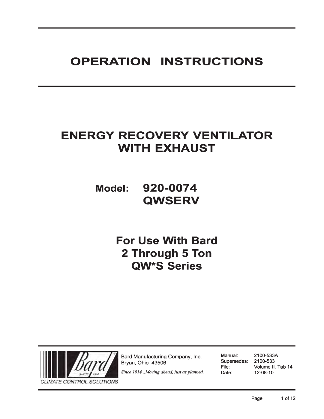 Bard 920-0074 qwserv manual OPERATION INSTRUCTIONS ENERGY RECOVERY VENTILATOR WITH EXHAUST Model, Bryan, Ohio, 1 of 