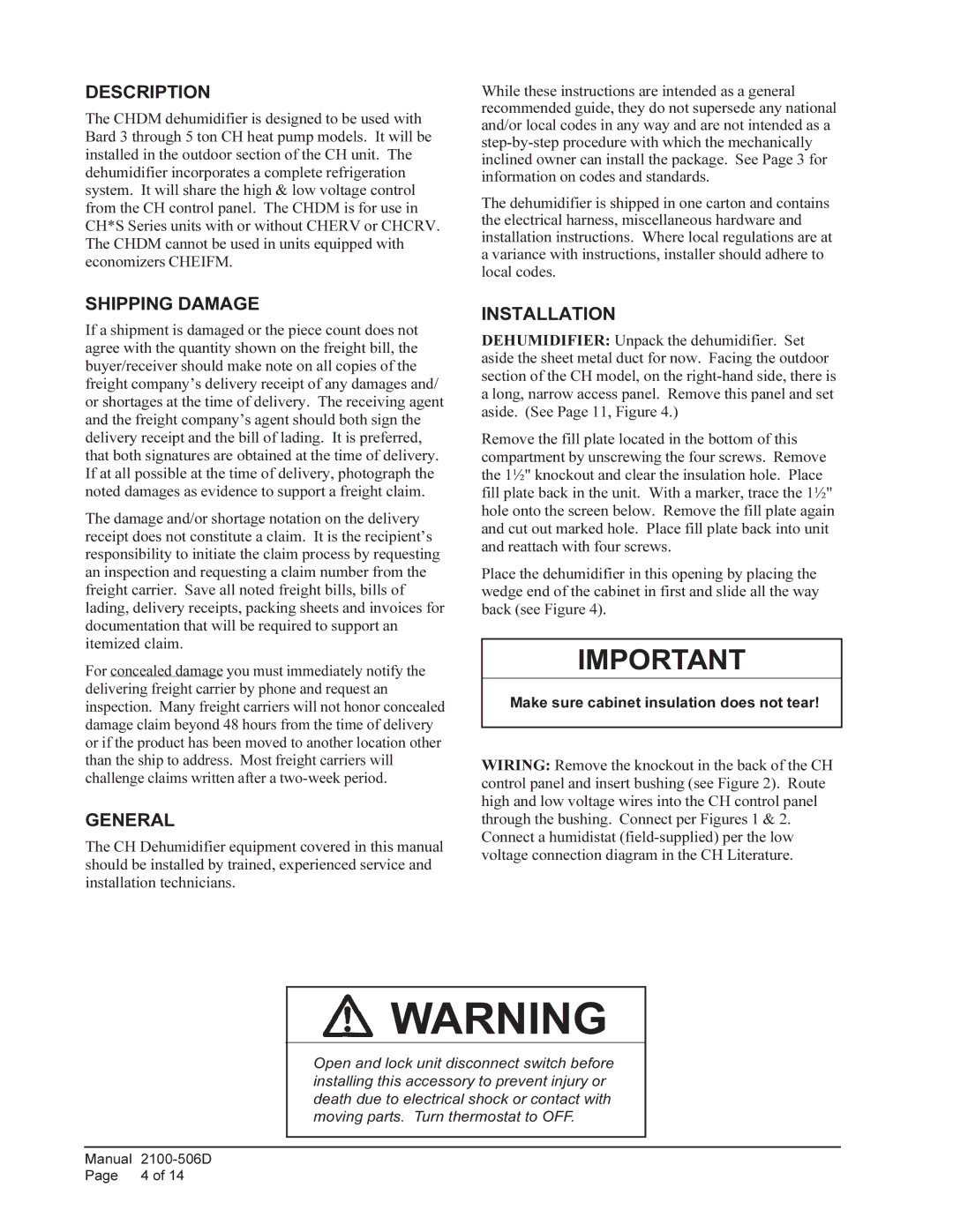 Bard CH5S1, CH4S1, CH3S1 Description, Shipping Damage, General, Installation, Make sure cabinet insulation does not tear 