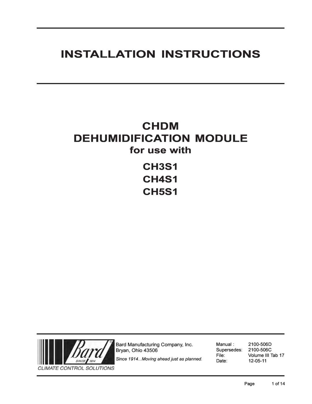 Bard installation instructions for use with CH3S1 CH4S1 CH5S1, Installation Instructions Chdm, Dehumidification Module 