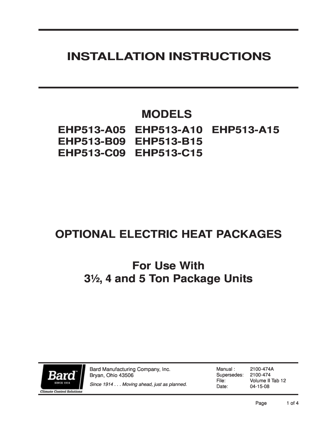 Bard EHP513-B09 installation instructions Installation Instructions Models, OPTIONAL ELECTRIC HEAT PACKAGES For Use With 
