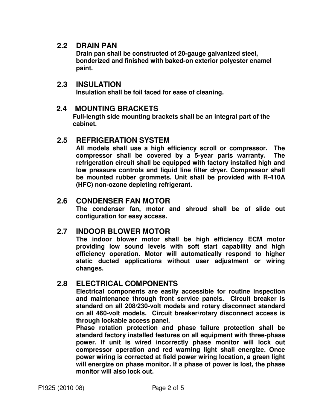 Bard F1925 manual Drain PAN, Insulation, Mounting Brackets, Refrigeration System, Condenser FAN Motor, Indoor Blower Motor 