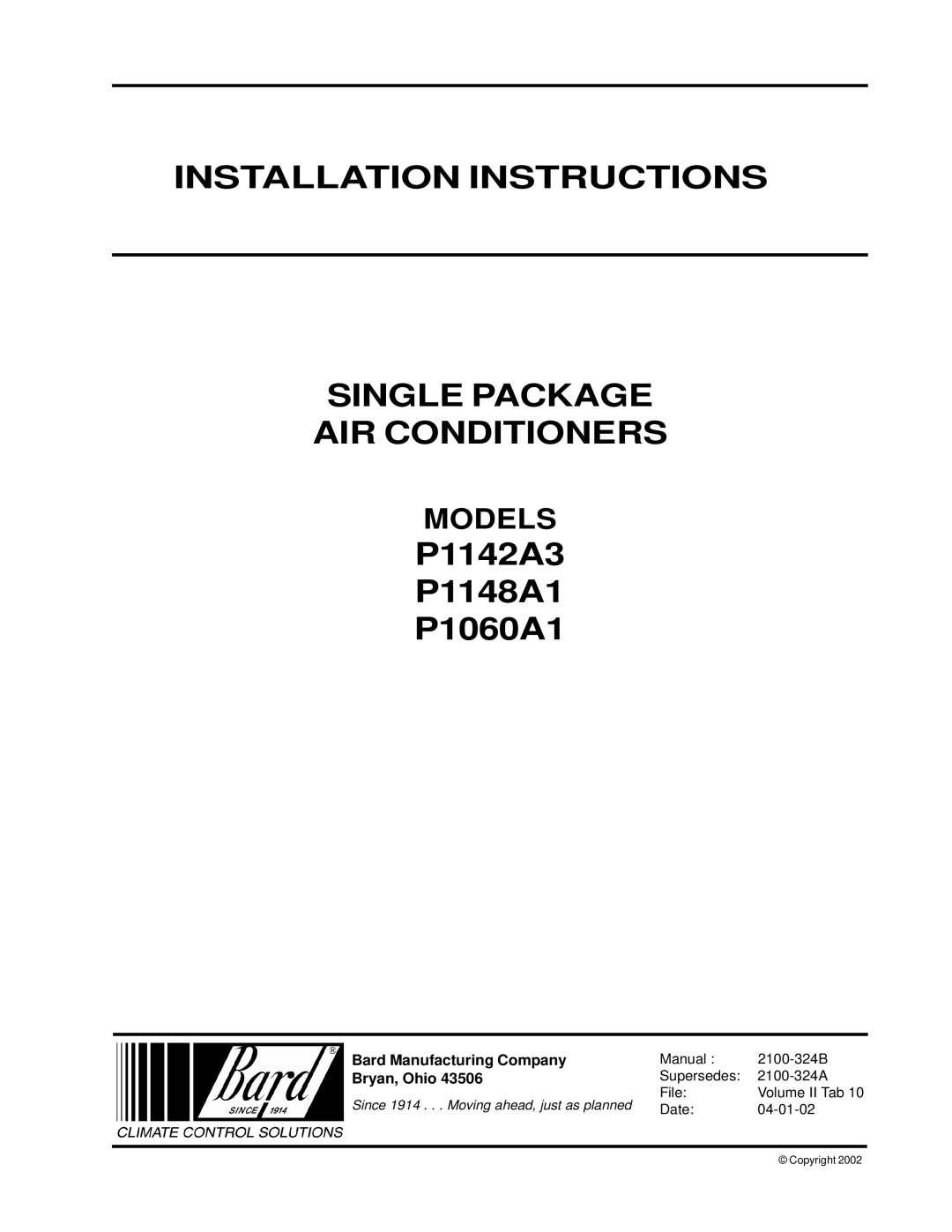 Bard P1142A3, P1148A1, P1060A1 installation instructions Installation Instructions Single Package AIR Conditioners 