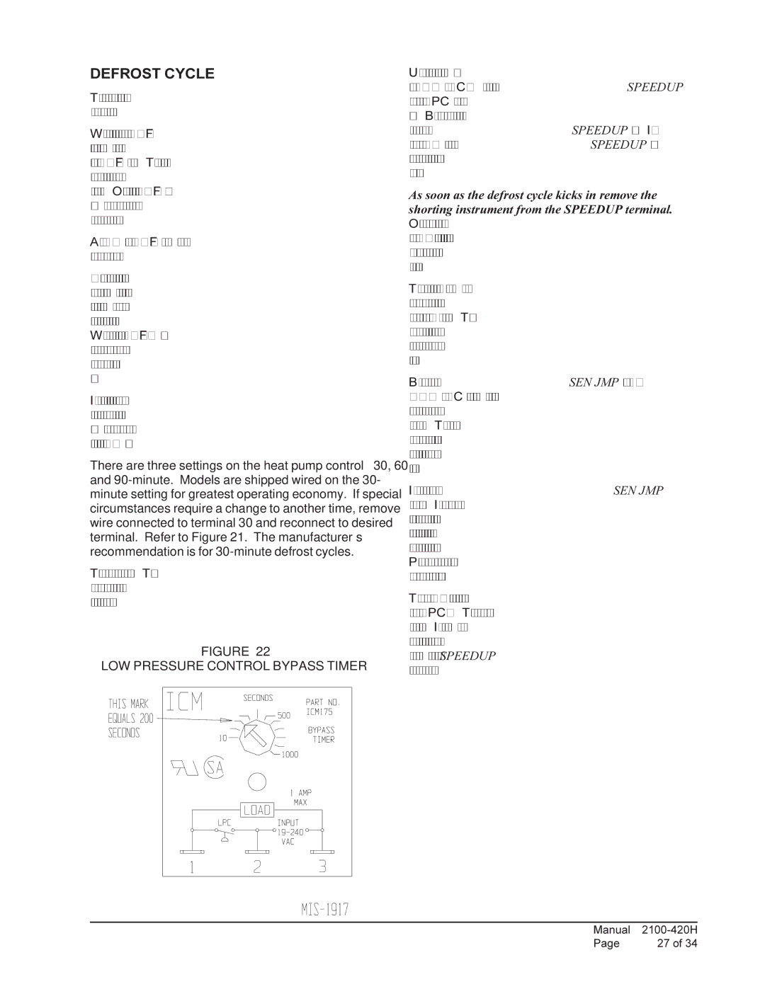 Bard QH422, QH243, QH602, QH482, QH362, QH302 installation instructions Defrost Cycle, LOW Pressure Control Bypass Timer 