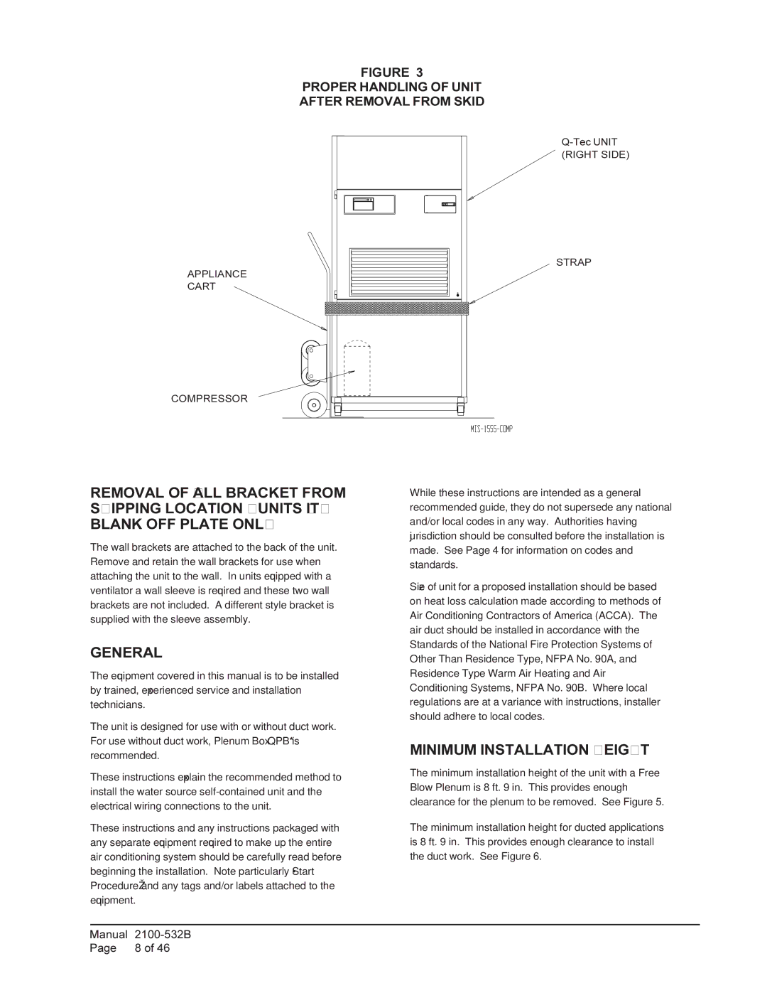 Bard QW4S1, QW3S1, QW5S1, QW2S1 General, Minimum Installation Height, Proper Handling of Unit After Removal from Skid 