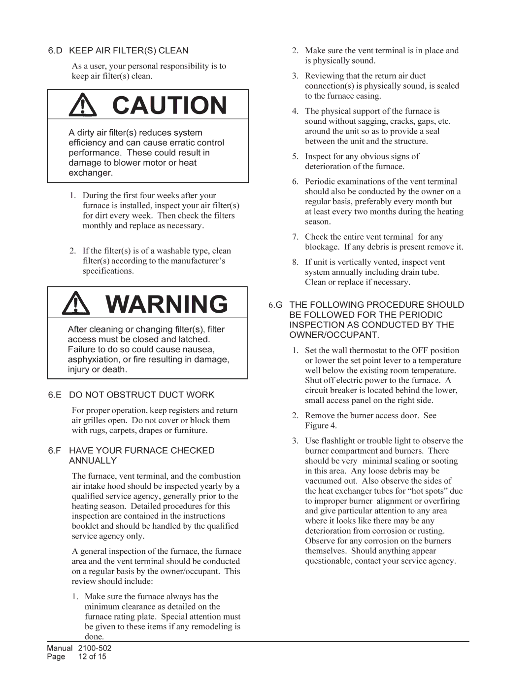 Bard WG5S, WG4S, WG3S Keep AIR Filters Clean, Do not Obstruct Duct Work, Have Your Furnace Checked Annually 