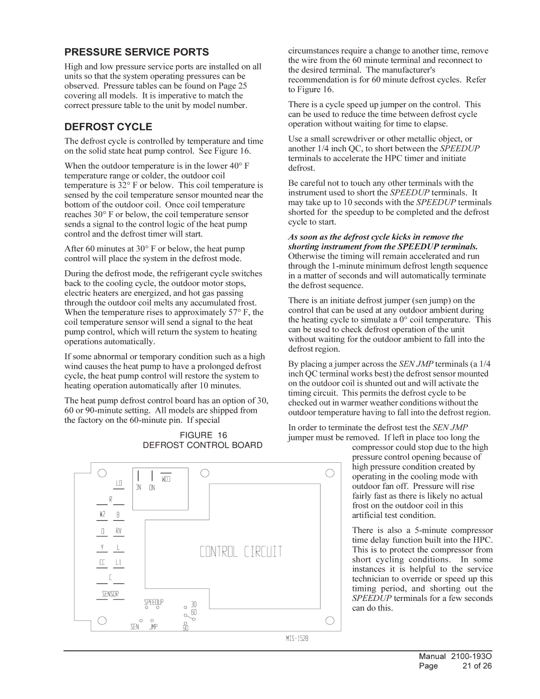 Bard WH361, WH-301 installation instructions Pressure Service Ports, Defrost Cycle, Defrost Control Board 