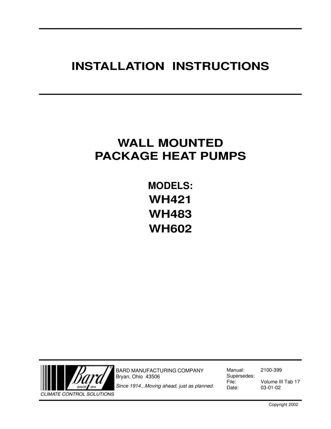 Bard WH483, WH602, WH421 installation instructions Installation Instructions Wall Mounted Package Heat Pumps, Models 