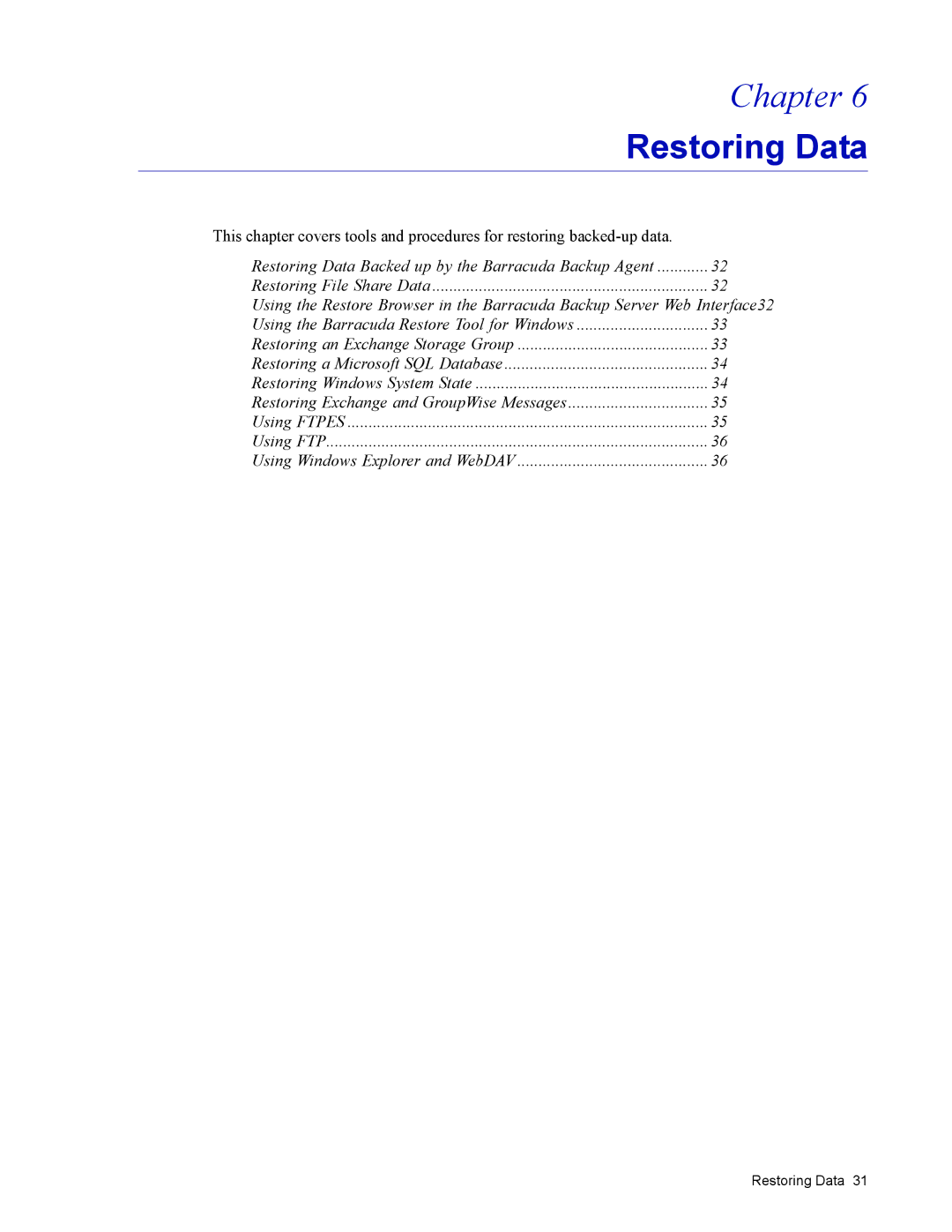 Barracuda Networks 4 manual Restoring Data 