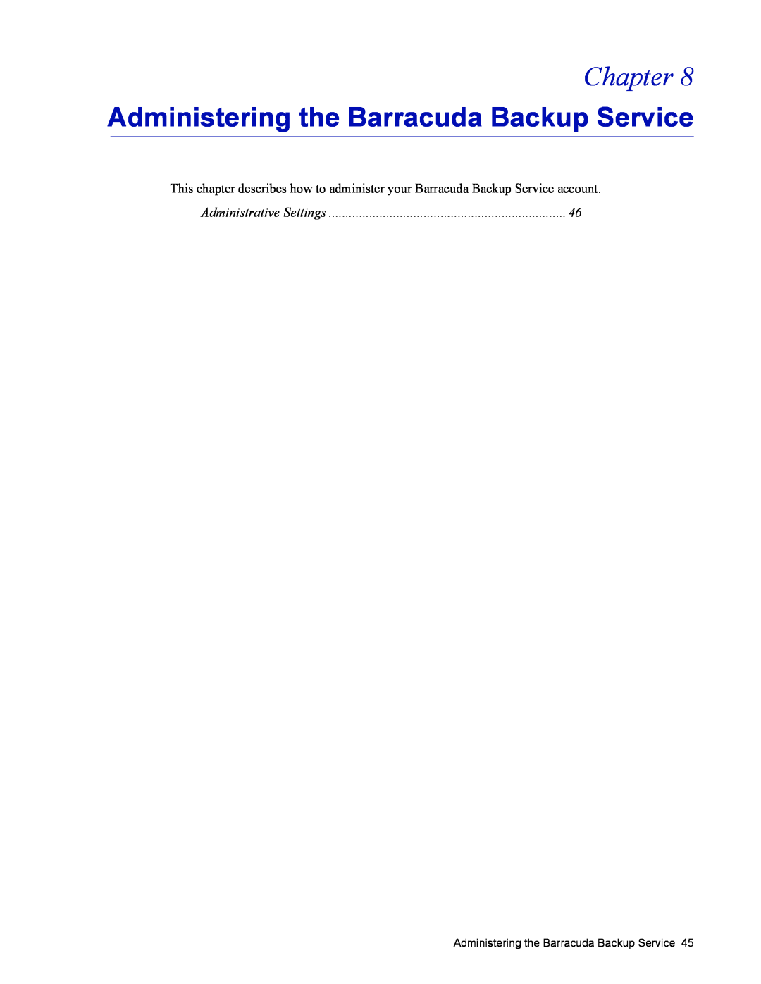 Barracuda Networks 4 manual Administering the Barracuda Backup Service, Chapter, Administrative Settings 