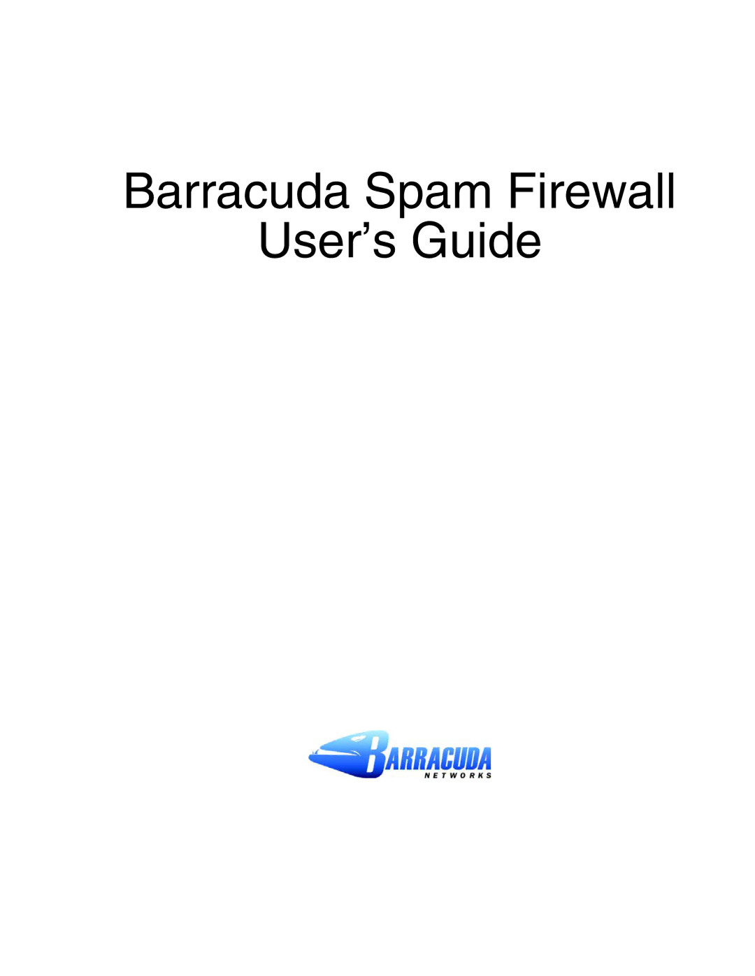 Barracuda Networks manual Barracuda Spam Firewall User’s Guide 