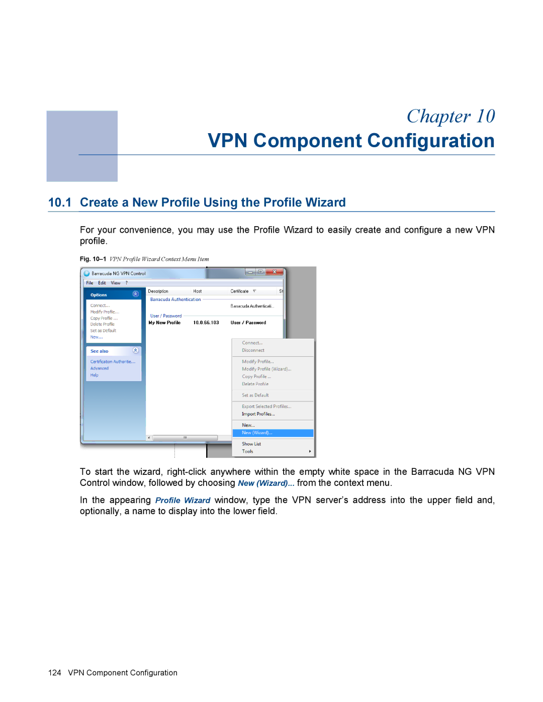 Barracuda Networks VERSION SP4 manual VPN Component Configuration, Create a New Profile Using the Profile Wizard 