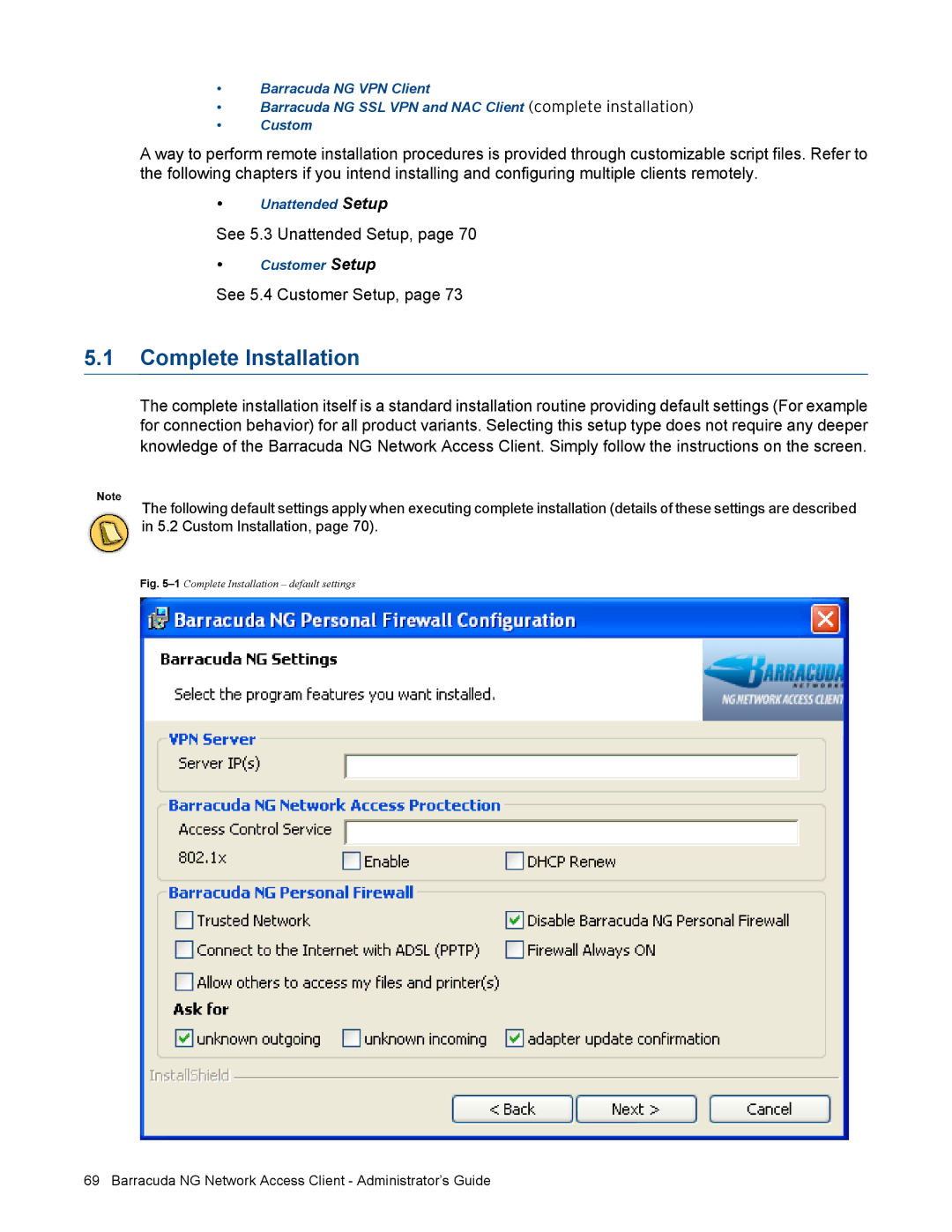 Barracuda Networks VERSION SP4 manual Complete Installation, See 5.3 Unattended Setup, See 5.4 Customer Setup 