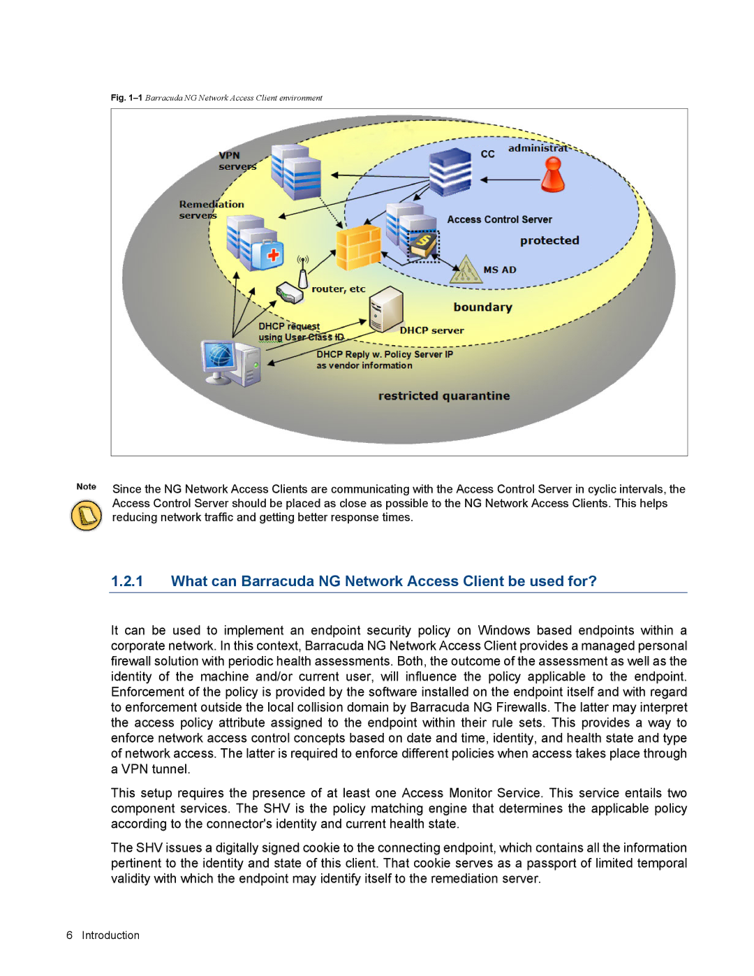 Barracuda Networks VERSION SP4 manual What can Barracuda NG Network Access Client be used for? 