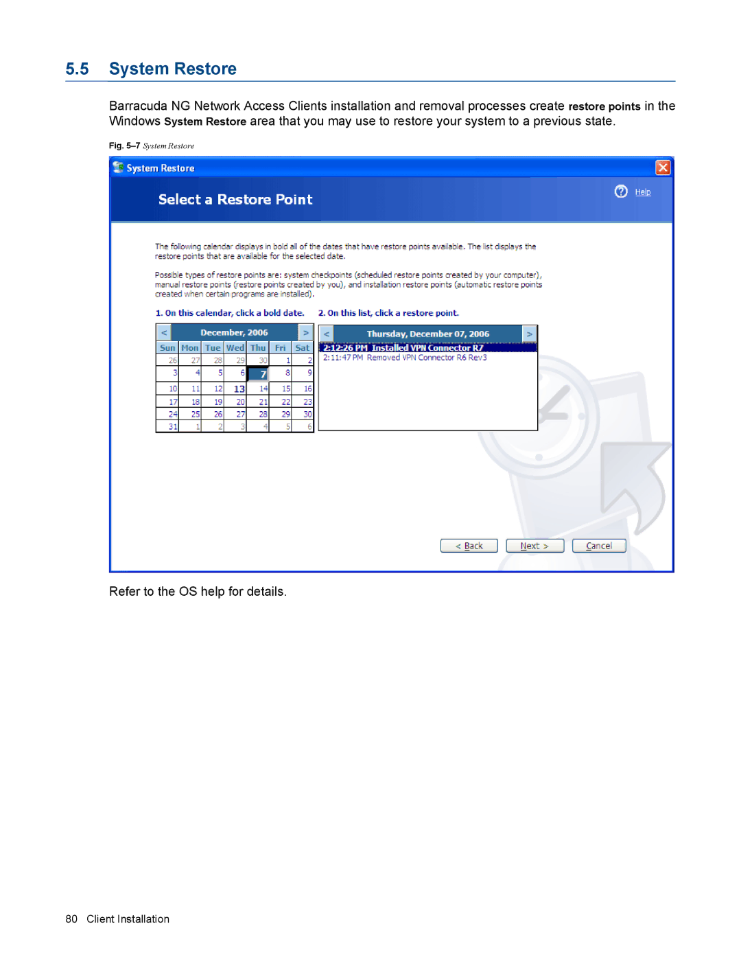 Barracuda Networks VERSION SP4 manual System Restore, Refer to the OS help for details 