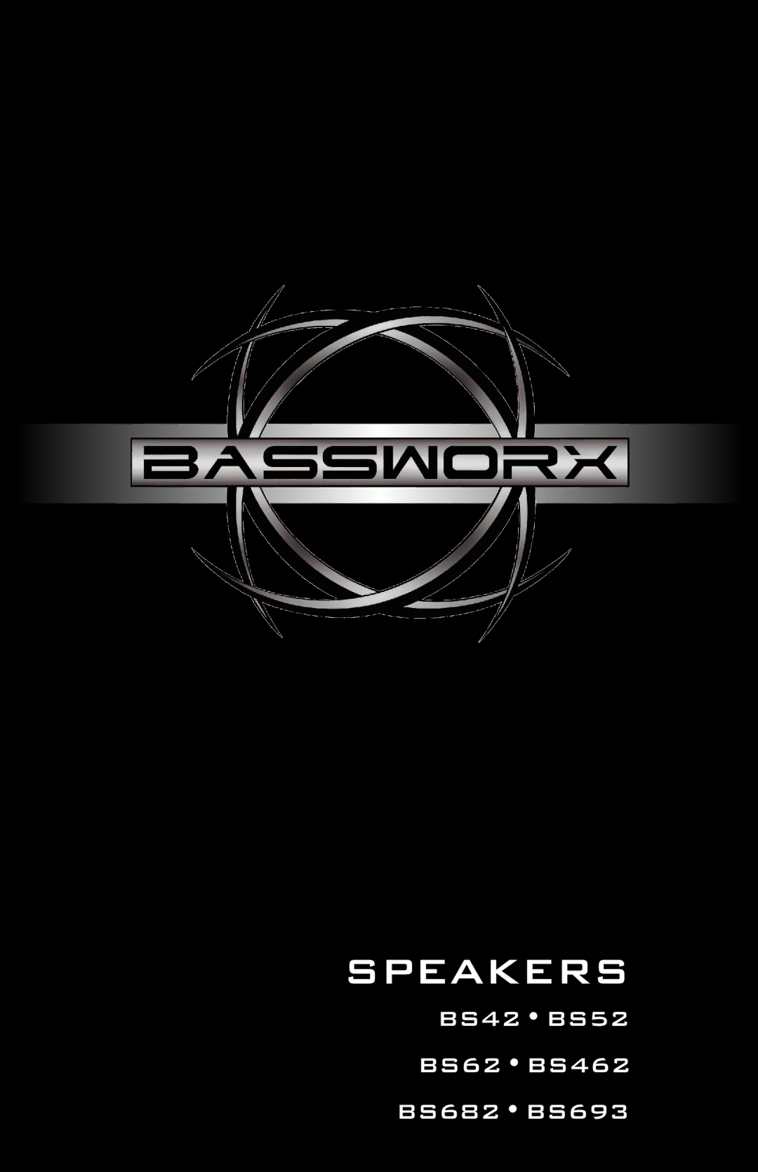 Bassworx BS52, BS693, BS42, BS462, BS682, BS62 manual Speakers 