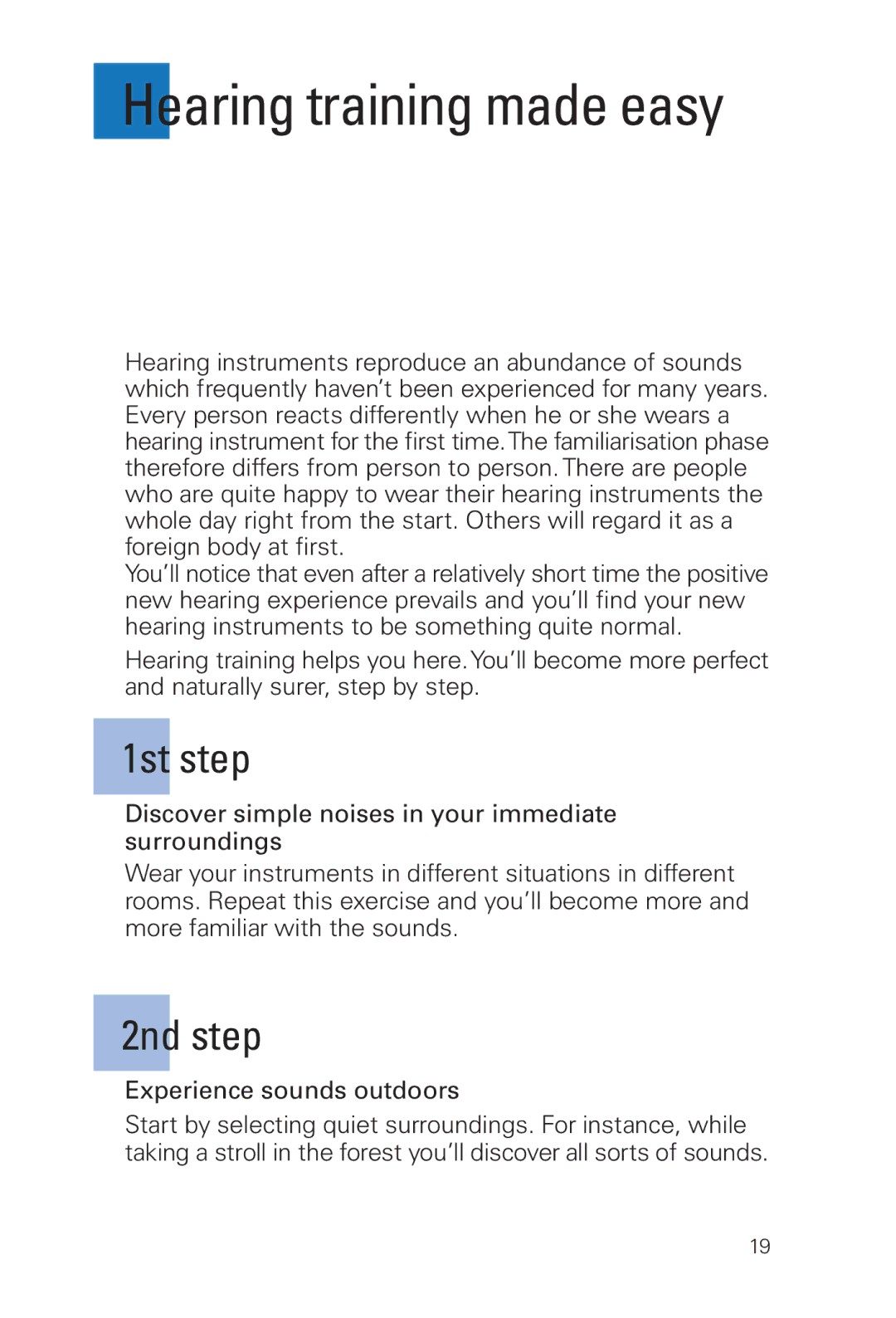 Battery-Biz Pro IT manual Hearing training made easy, 1st step, 2nd step, Experience sounds outdoors 