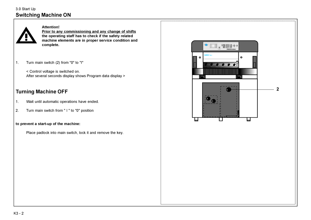 Baum Bros. Imports 26.4 manual Switching Machine on, Turning Machine OFF, To prevent a start-up of the machine 