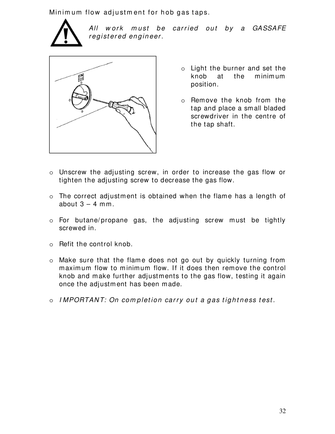 Baumatic BC391.3TCSS Minimum flow adjustment for hob gas taps, Important On completion carry out a gas tightness test 