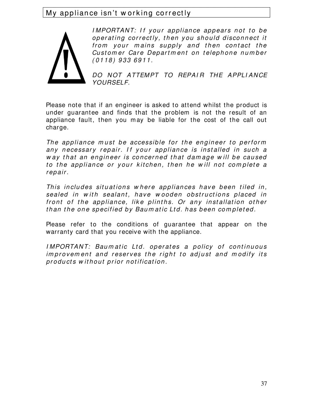 Baumatic BC391.3TCSS manual Do not Attempt to Repair the Appliance Yourself 