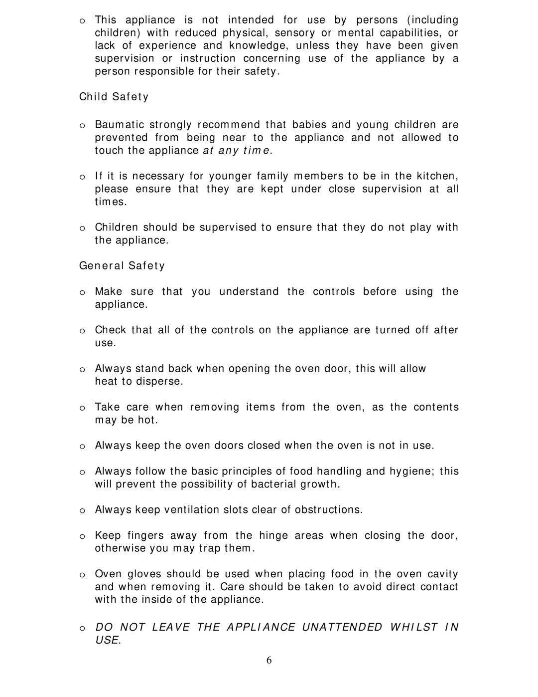 Baumatic BC391.3TCSS manual Child Safety, General Safety, Do not Leave the Appliance Unattended Whilst in USE 