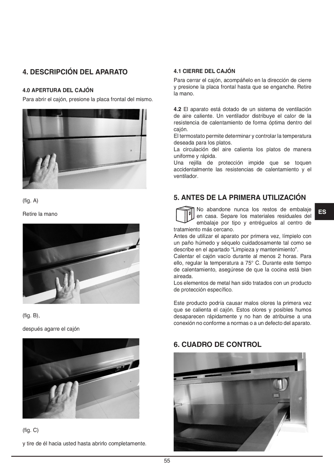 Baumatic BD30TS manual Descripción DEL Aparato, Antes DE LA Primera Utilización, Cuadro DE Control, Apertura DEL Cajón 