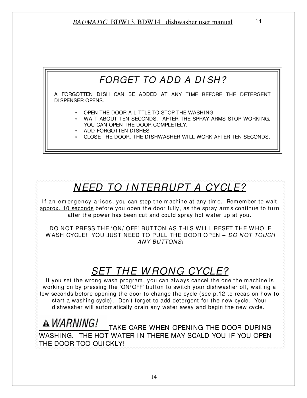 Baumatic BDW13 manual Need to Interrupt a CYCLE? 