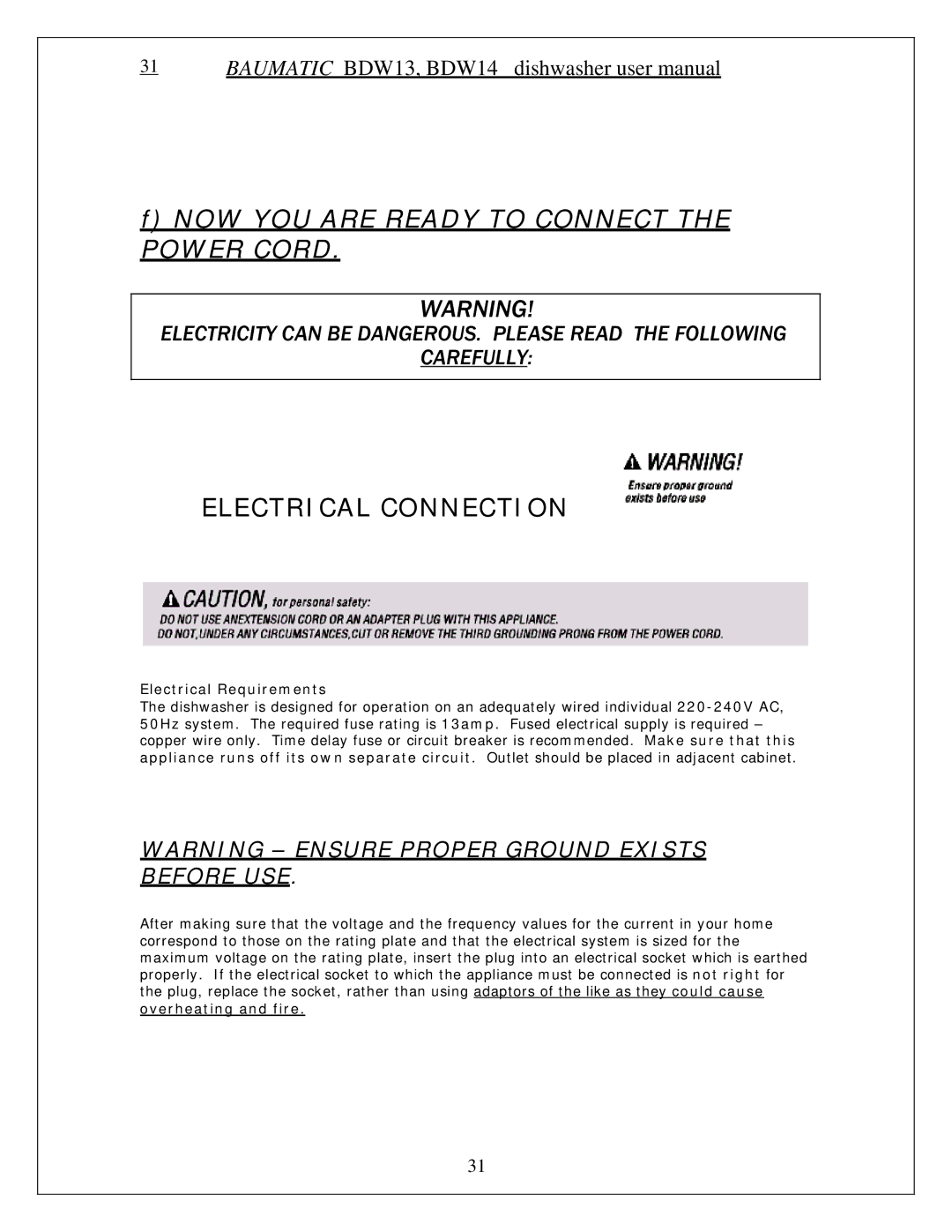 Baumatic BDW13 manual NOW YOU are Ready to Connect the Power Cord 