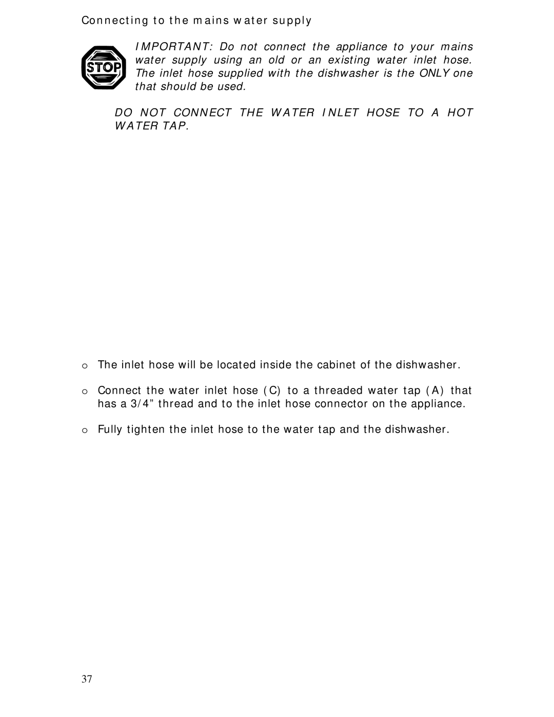 Baumatic BDW45.1 manual Connecting to the mains water supply, Do not Connect the Water Inlet Hose to a HOT Water TAP 