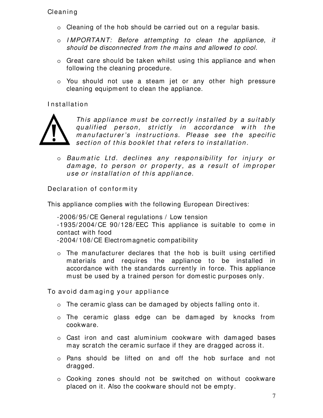 Baumatic BHC605 manual Cleaning, Declaration of conformity, To avoid damaging your appliance 