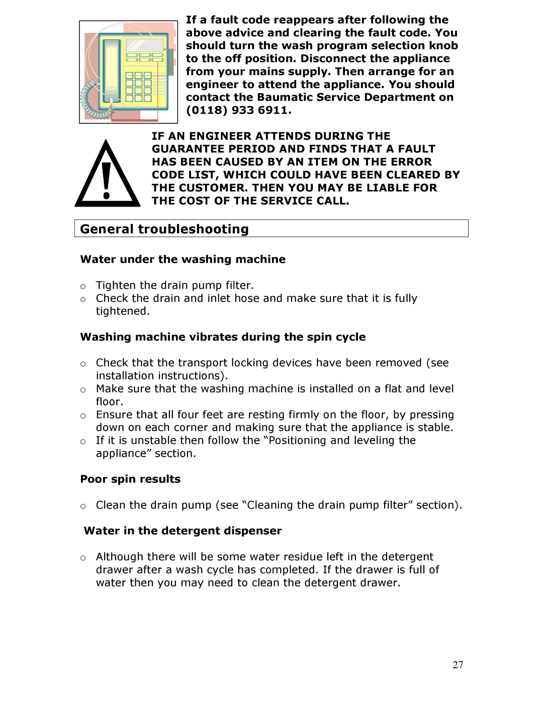 Baumatic BWD12.1 General troubleshooting, Water under the washing machine, Washing machine vibrates during the spin cycle 